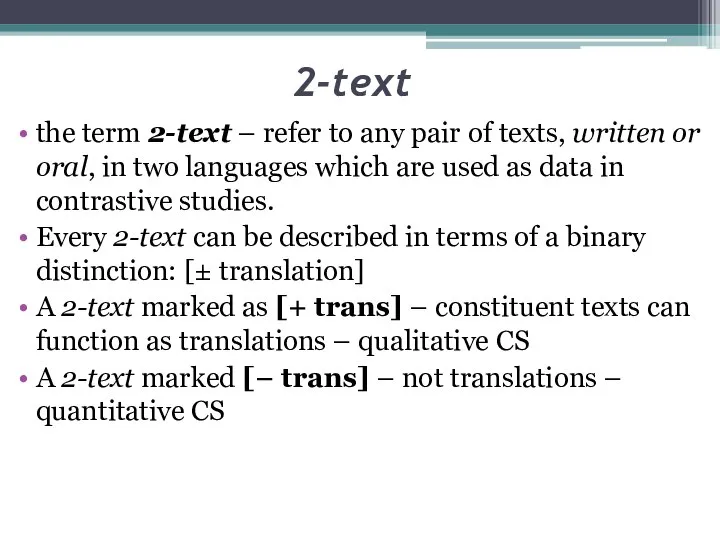 2-text the term 2-text – refer to any pair of texts, written