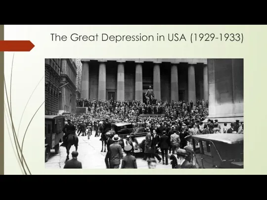 The Great Depression in USA (1929-1933)