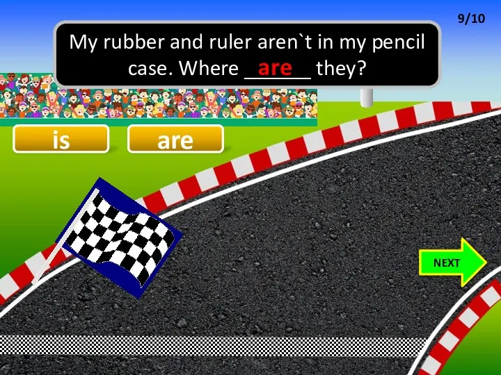 is My rubber and ruler aren`t in my pencil case. Where ______