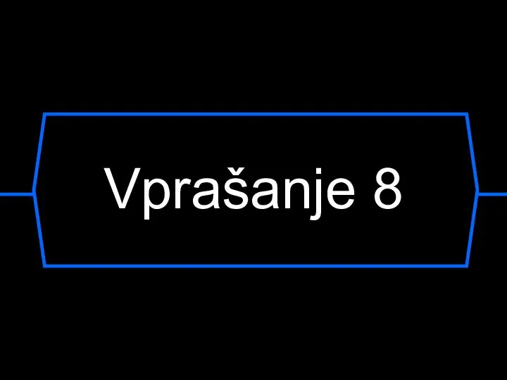 Vprašanje 8