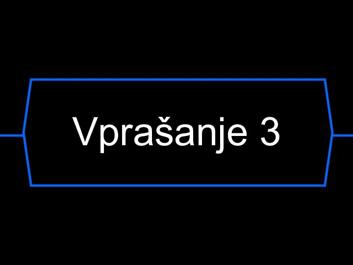 Vprašanje 3