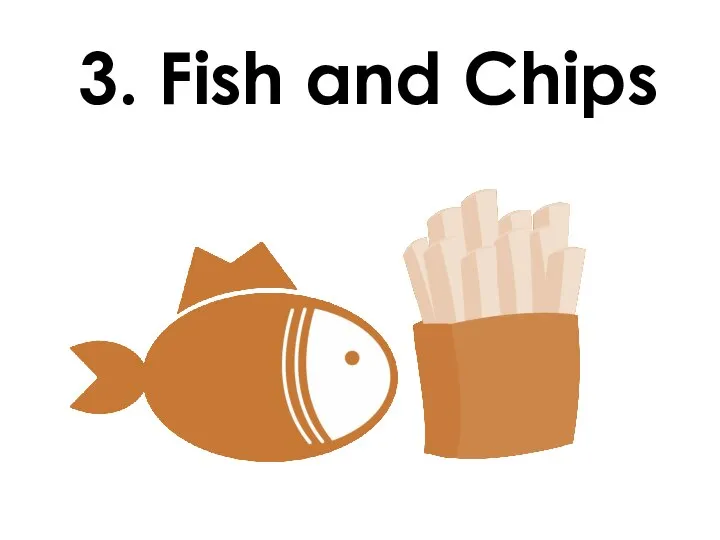3. Fish and Chips