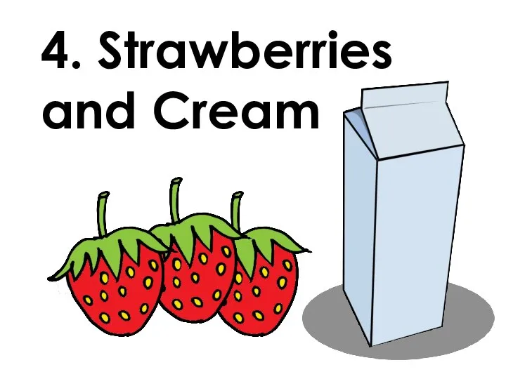 4. Strawberries and Cream