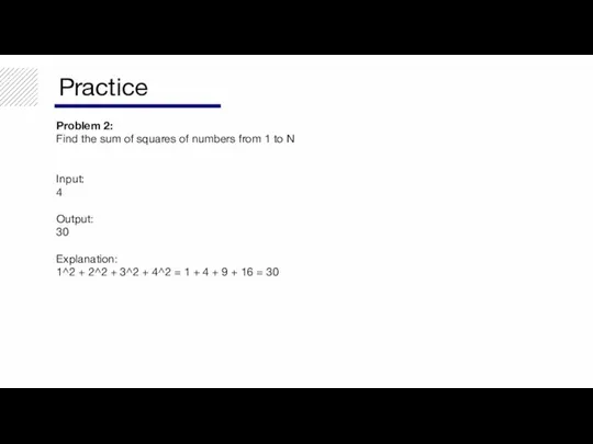 Practice Problem 2: Find the sum of squares of numbers from 1