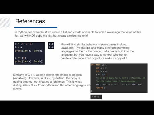 References In Python, for example, if we create a list and create