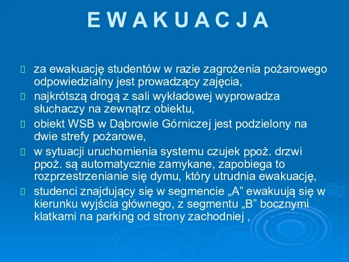 E W A K U A C J A za ewakuację studentów