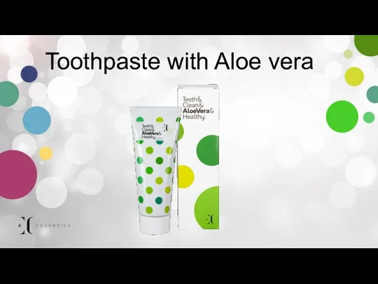 Toothpaste with Aloe vera