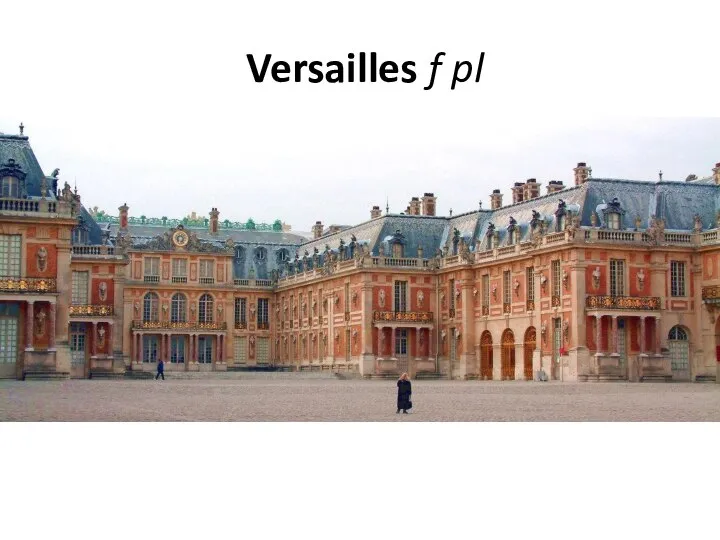 Versailles f pl