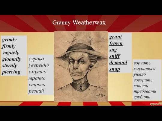 Granny Weatherwax grimly firmly vaguely gloomily sternly piercing grunt frown sag sniff