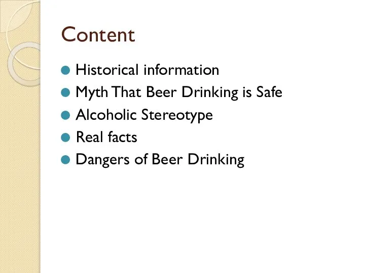 Content Historical information Myth That Beer Drinking is Safe Alcoholic Stereotype Real