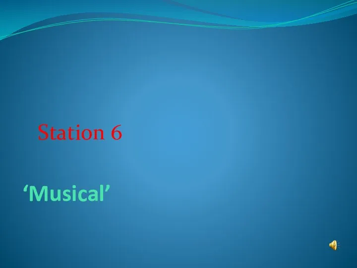 ‘Musical’ Station 6