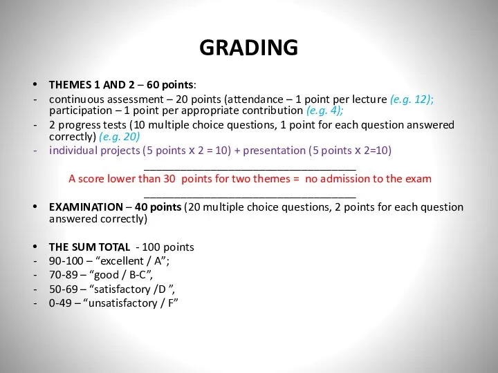 GRADING THEMES 1 AND 2 – 60 points: continuous assessment – 20