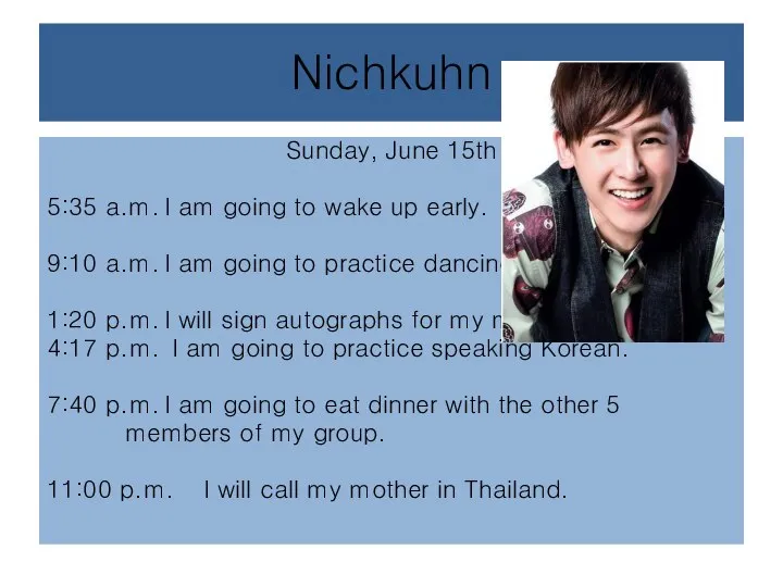 Nichkuhn Sunday, June 15th 5:35 a.m. I am going to wake up
