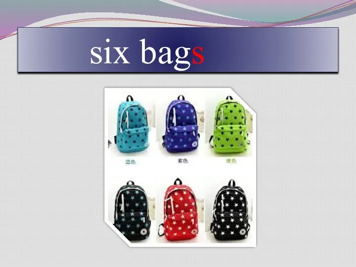 six bags