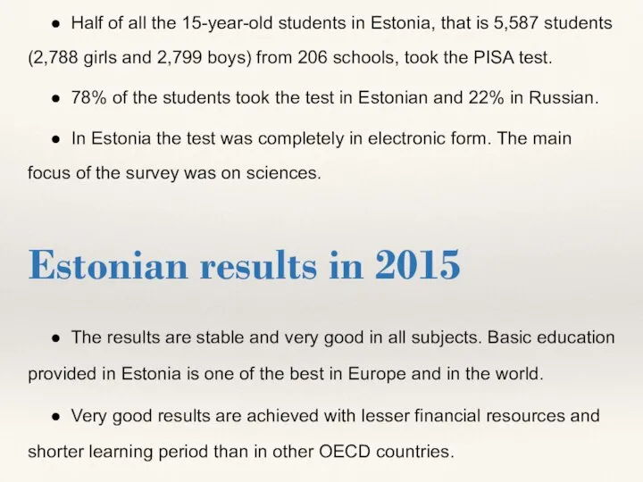 PISA 2015 in Estonia ● 72 countries participated in total, including all