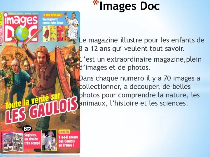 Le magazine illustre pour les enfants de 8 a 12 ans qui