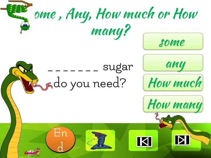 _______ sugar do you need? some any How much How many Some