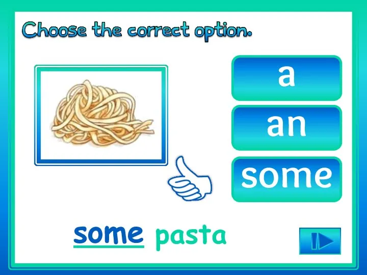 a an some ____ pasta some