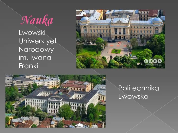 Nauka Lwowski Uniwerstyet Narodowy im. Iwana Franki Politechnika Lwowska