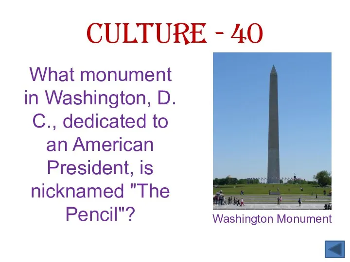 What monument in Washington, D. C., dedicated to an American President, is