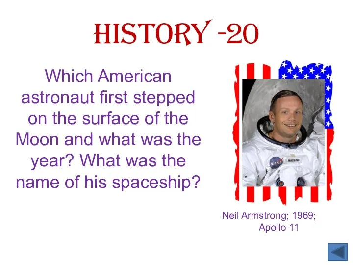 Which American astronaut first stepped on the surface of the Moon and