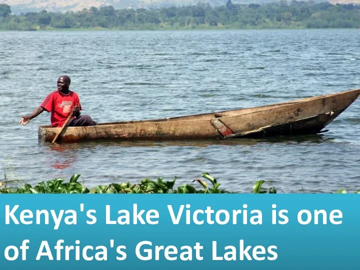 Kenya's Lake Victoria is one of Africa's Great Lakes