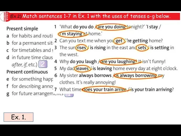 (Ex.2) Match sentences 1-7 in Ex. 1 with the uses of tenses