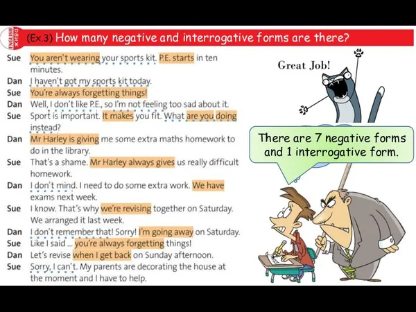 (Ex.3) How many negative and interrogative forms are there? - and ?