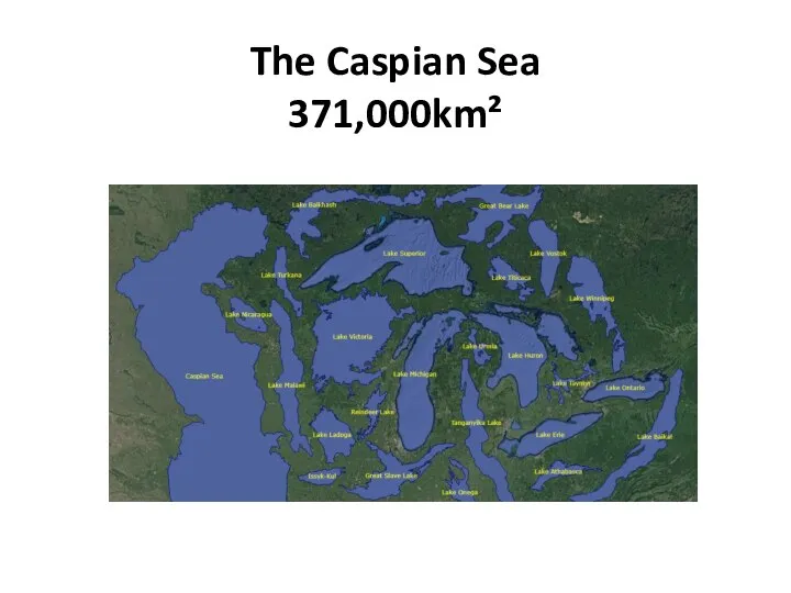The Caspian Sea 371,000km²