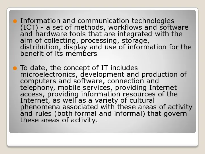 Information and communication technologies (ICT) - a set of methods, workflows and