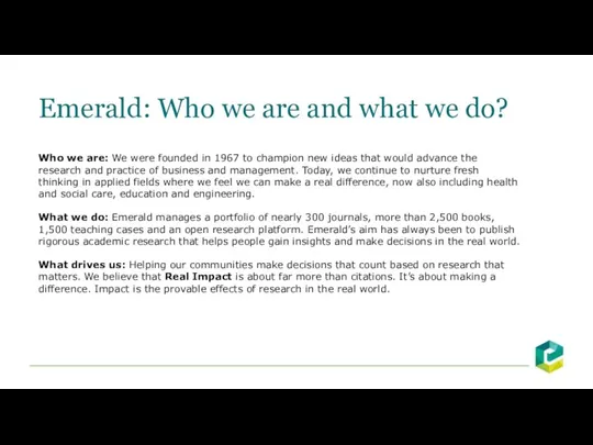 Who we are: We were founded in 1967 to champion new ideas