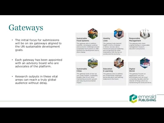 Gateways The initial focus for submissions will be on six gateways aligned