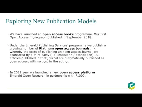 We have launched an open access books programme. Our first Open Access