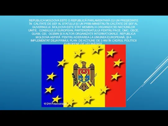 REPUBLICA MOLDOVA ESTE O REPUBLICĂ PARLAMENTARĂ CU UN PREȘEDINTE ÎN CALITATE DE