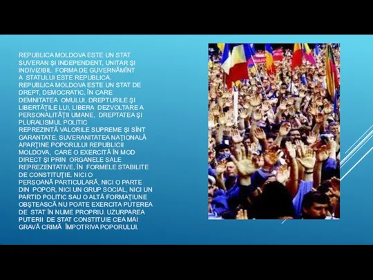 REPUBLICA MOLDOVA ESTE UN STAT SUVERAN ŞI INDEPENDENT, UNITAR ŞI INDIVIZIBIL. FORMA