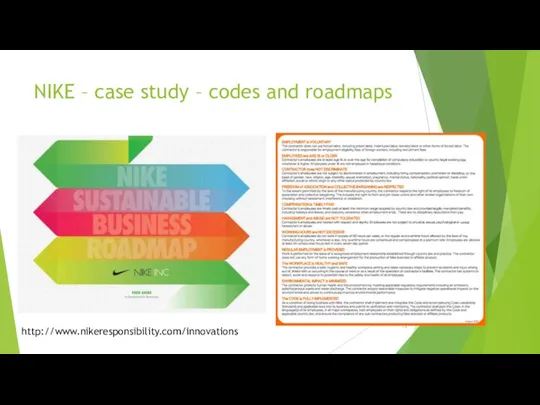 NIKE – case study – codes and roadmaps http://www.nikeresponsibility.com/innovations