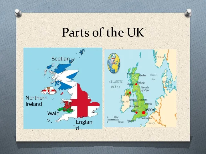 Parts of the UK England Wales Northern Ireland Scotland
