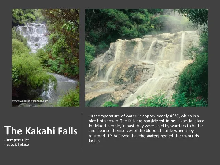 The Kakahi Falls - temperature - special place Its temperature of water