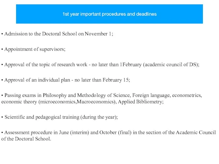 1st year important procedures and deadlines • Admission to the Doctoral School