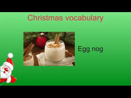 Christmas vocabulary Egg nog