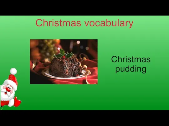 Christmas vocabulary Christmas pudding