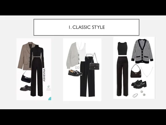 1. CLASSIC STYLE