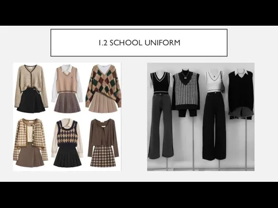 1.2 SCHOOL UNIFORM