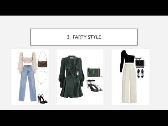 3. PARTY STYLE