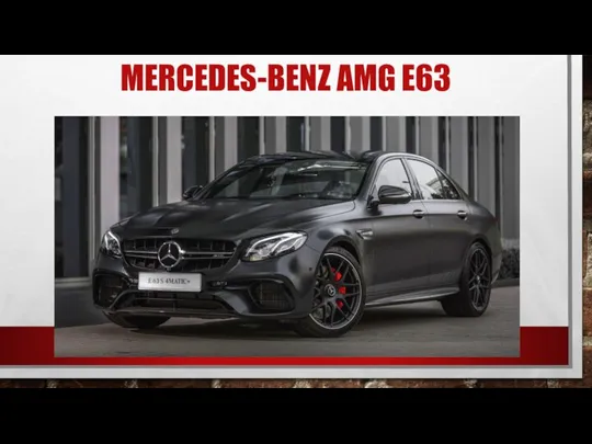 MERCEDES-BENZ AMG E63