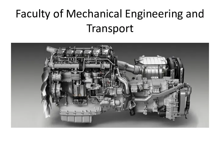 Faculty of Mechanical Engineering and Transport