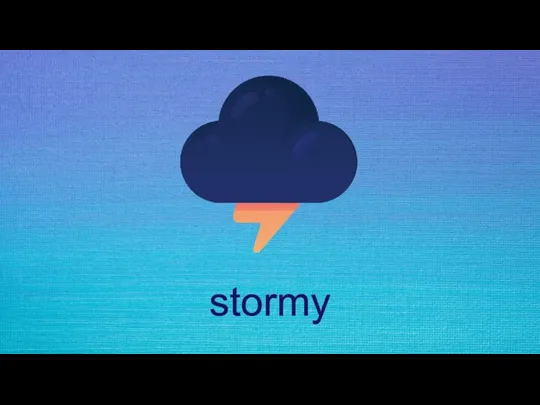 stormy