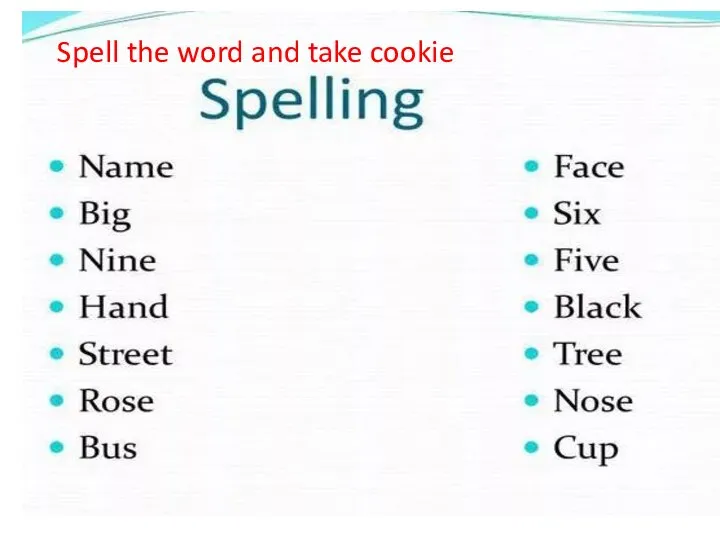 Spell the word and take cookie