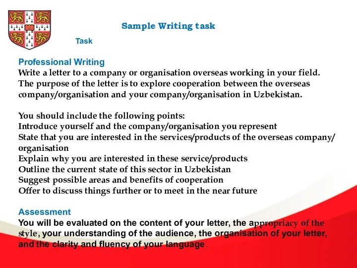 Sample Writing task Task Professional Writing Write a letter to a company