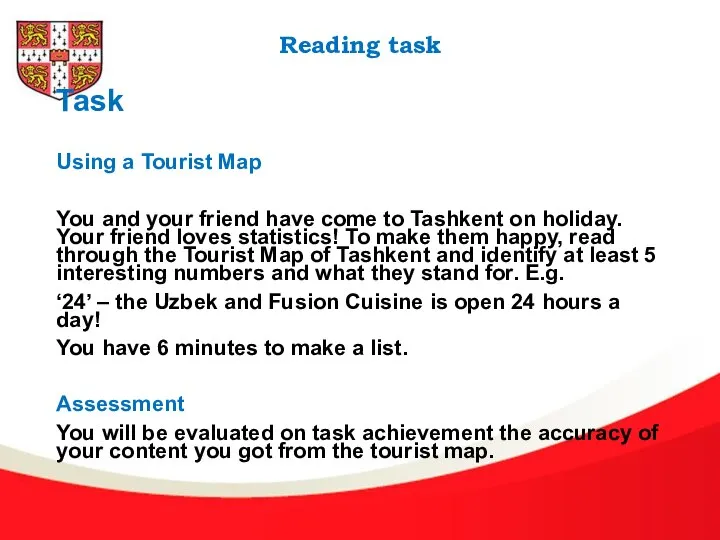 Reading task Task Using a Tourist Map You and your friend have